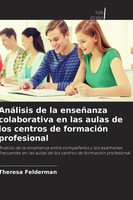 Theresa Felderman | AnáLisis De La EnseñAnza Colaborativa En Las Aulas De Los...