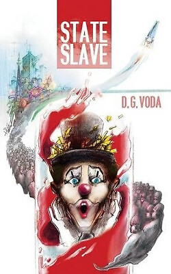 State Slave By D G Voda - New Copy - 9780997570809