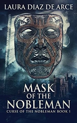 Mask Of The Nobleman (1): Large Print Hardcover Edition (Curse of the Nobleman)