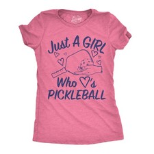 Womens Funny T Shirts Just A Girl Who Loves Pickleball Sarcastic Graphic Novelty