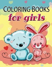 CUTE COLORING BOOK FOR GIRLS: THE REALLY BEST RELAXING By Coloring Books For