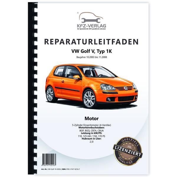 VW Golf 5 Typ 1K 2003-2008 5-Zyl. Benzinmotor 2,5L 150-170 PS Reparaturanleitung-image