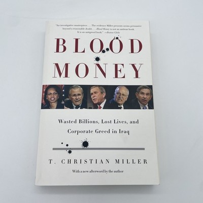 Blood Money: Wasted Billions,  T. Christian Miller Paperback First Edition 2007