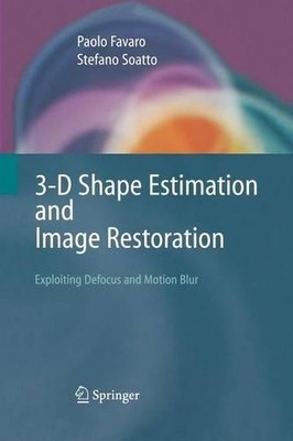 3-D Shape Estimation and Image Restoration - 9781849965590