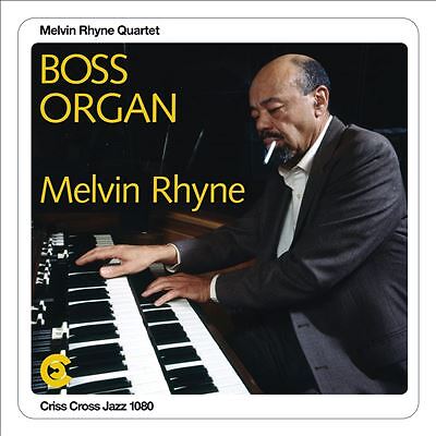 Boss Organ by Mel Rhyne (Record, 2022)