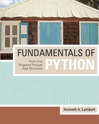 Fundamentals of Python: From First Programs through Data Structures - GOOD