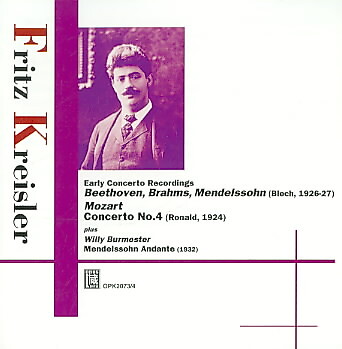 BEETHOVEN, MOZART, BRAHMS, MENDELSSOHN: VIOLIN CONCERTOS / KREISLER, BLECH, RONA