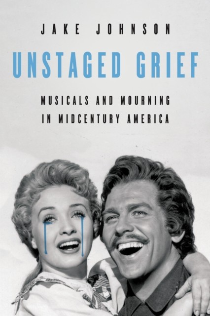 Unstaged Grief by Jake Johnson PAPERBACK 9780252088407