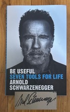 Arnold Schwarzenegger Be Useful Seven Tools For Life Autographed Signed Book