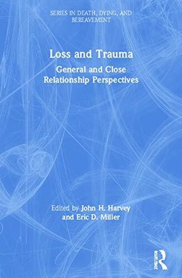 Loss and Trauma: General and Close Relationship Pers...