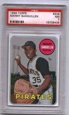 1969 Topps #509 Manny Sanguillen, Pittsburgh Pirates  PSA 7 NM