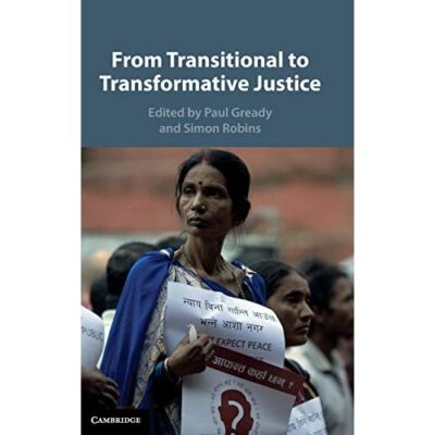 From Transitional to Transformative Justice Simon Robins Paul   9781107160934 VG