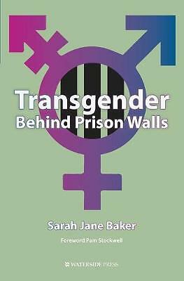 Transgender Behind Prison Walls by Sarah Jane Baker (Paperback Book) - Image 2