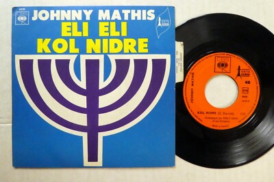 JOHNNY MATHIS 7'' Eli Eli Kol Nidre CBS France press PIC SLeeve pop VG+   #1362