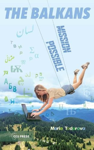 The Balkans by Maria Todorova - 9789048574056
