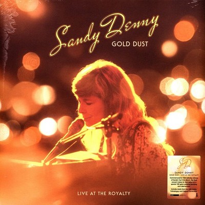 Sandy Denny - Gold Dust Live At The Royalty Record Store Day 202 (US - Original)