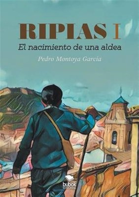 Ripias. El Nacimiento de una aldea. Parte I, Brand New, Free P&P in the UK