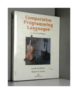 Comparative Programming Languages (International Computer Science Series), Wilso