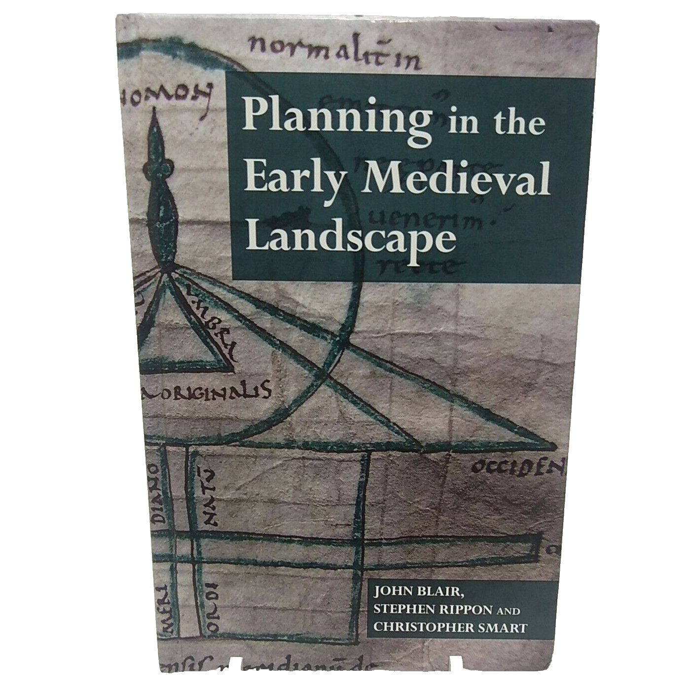 Planning in the Early Medieval Landscape Exeter Studies in Medieval Europe, John