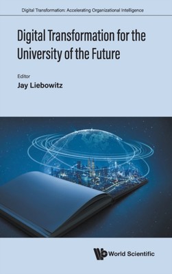 Jay Liebowitz - Digital Transformation for the University of the Futur - X555z