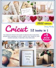 Cricut 12 Books In 1 ,2022 Edition . Jenny Handy