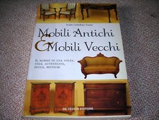 MOBILI ANTICHI & MOBILI VECCHI - CASTELLANI NARDO - ED. DE VECCHI 1998
