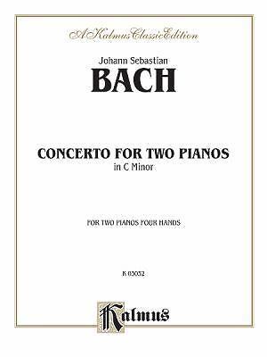 Concerto for Two Pianos in C Minor (Kalmus Edition) by Bach, paperback, Used - 
