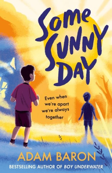 Some Sunny Day Notus by Baron, Adam, Brand New, Free shipping in the US