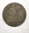 Cull 1875 Liberty Seated Silver Dime 10c US Coin You Grade It B20