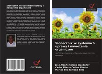 S¿Onecznik W Systemach Uprawy I Nawo¿Enie Organiczne Wanderley (U. A.) Buch 2025
