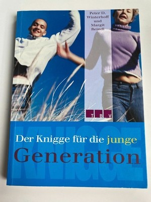 Der Knigge für die junge Generation TBV K384-1 Winterhoff Peter, D. und Margit R