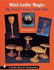Mini Lathe Magic: Big Projects from a Small Lathe by Ron Hampton (English) Paper