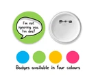 Awareness Badge - Large 58mm Badge Button Pin - Disability - I'm Deaf