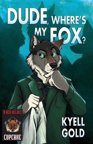 Thumbnail - Kyell Gold Dude, Where's My Fox? (taschenbuch) Cupcakes