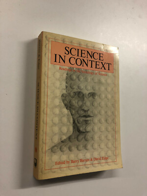 Science In Context by Barry Barnes - Pub: Open University - 1982 Paperback Book