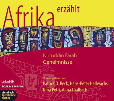 Geheimnisse. Roman. 5 CDs Roman, autorisierte Hörfassung Nuruddin Farah, Nina, A