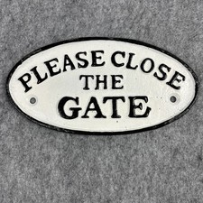 Please Close the Gate Cast Iron Sign Black  White Plaque Door Fence Gate Shed