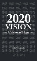 Mary Lynch | 2020 Vision | Buch | Englisch (2022) | A Vision Of Hope | Gebunden