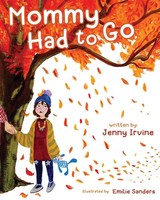 Jenny Irvine | Mommy Had To Go | Taschenbuch | Englisch (2021)