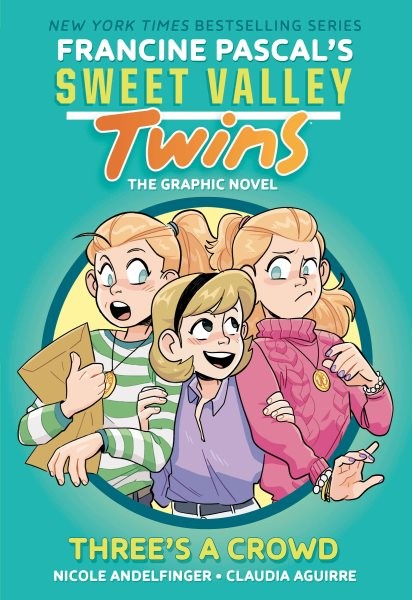 Sweet Valley Twins : Three's a Crowd, Hardcover by Pascal, Francine; Aguirre,...