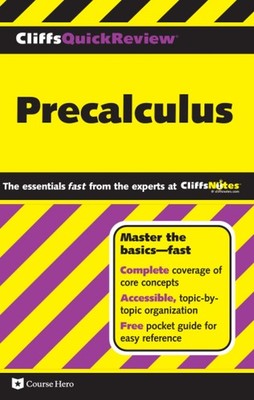 CliffsQuickReview Precalculus (Cliffs Quick Review) by Kelley