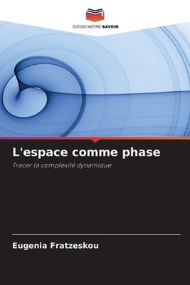 L'espace comme phase by Eugenia Fratzeskou Paperback Book