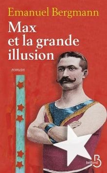 Max et la grande illusion von BERGMANN, Emanuel | Buch | Zustand sehr gut