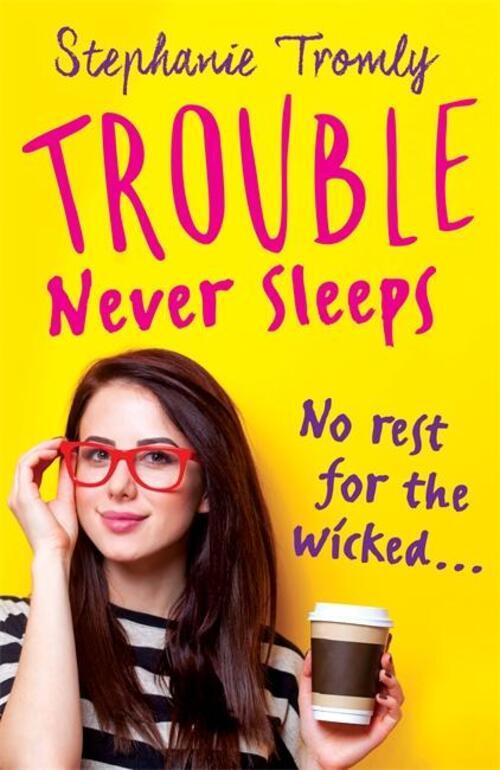Thumbnail - Stephanie Tromly | Trouble Never Sleeps | Taschenbuch | Englisch