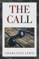 Charlotte Lewis | The Call | Taschenbuch | Englisch (2021) | Xlibris US