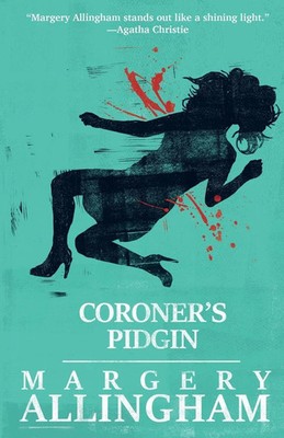 Coroner's Pidgin Margery Allingham Taschenbuch Englisch 2024 EAN 9781504091749
