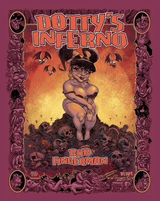 DOTTY'S INFERNO Graphic Novel TP Trade Paperback Comic Book Fingerman NEW