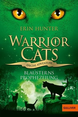 Warrior Cats - Special Adventure. Blausterns Prophezeiung Erin Hunter