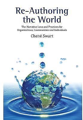 Re-Authoring The World, Swart, Chené, Good Book