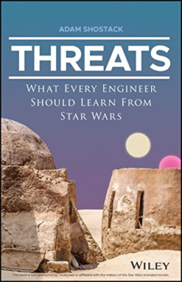 Threats - What Every Engineer Should Learn From Star Wa - Paperback NEW Shostack